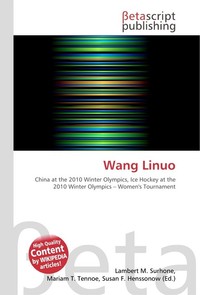 Wang Linuo. Lambert M. Surhone Wang Linuo. Lambert M. Surhone