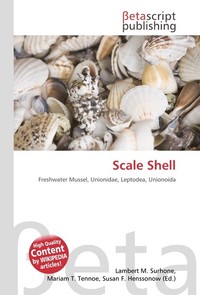 Scale Shell. Lambert M. Surhone Scale Shell. Lambert M. Surhone