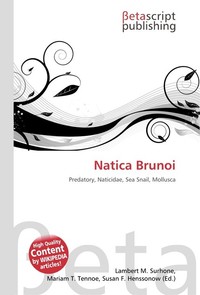 Natica Brunoi. Lambert M. Surhone Natica Brunoi. Lambert M. Surhone