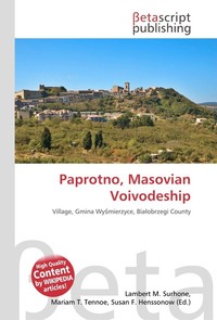 Paprotno, Masovian Voivodeship. Lambert M. Surhone Paprotno, Masovian Voivodeship. Lambert M. Surhone