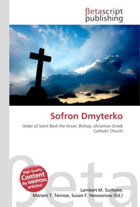 Sofron Dmyterko. Lambert M. Surhone Sofron Dmyterko. Lambert M. Surhone