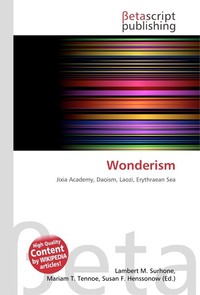 Wonderism. Lambert M. Surhone Wonderism. Lambert M. Surhone