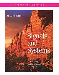 Signals and Systems: Analysis Using Transform Methods and Matlab, M. J. Roberts