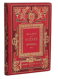   - Henriette De Witt .   . , 1881 .  Hachette & ie.  28 .     .   .  .        .  IX    (1244 - 1254),   .     (1294 - 1305), Nolite confidere principibus. ,   (1632),  . - (1609),   .   (1715 - 1720),  .   .        .