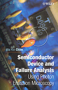 Semiconductor Device and Failure Analysis: Using Photon Emission Microscopy