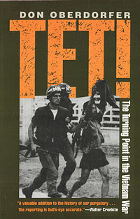 Tet!: The Turning Point in the Vietnam War