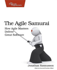 Купить The Agile Samurai: How Agile Masters Deliver Great Software, Jonathan Rasmusson Купить The Agile Samurai: How Agile Masters Deliver Great Software, Jonathan Rasmusson