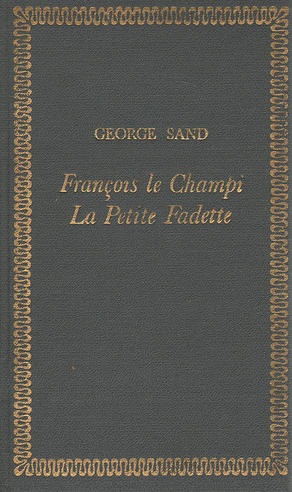 Francois le Champi. La Petite Fadette