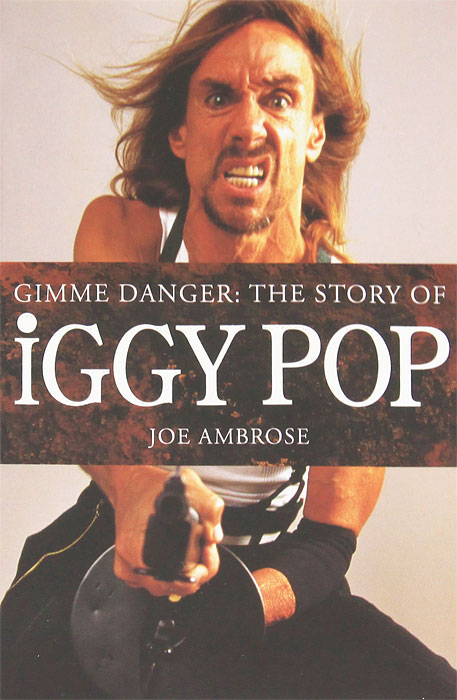 Gimme Danger: The Story of Iggy Pop