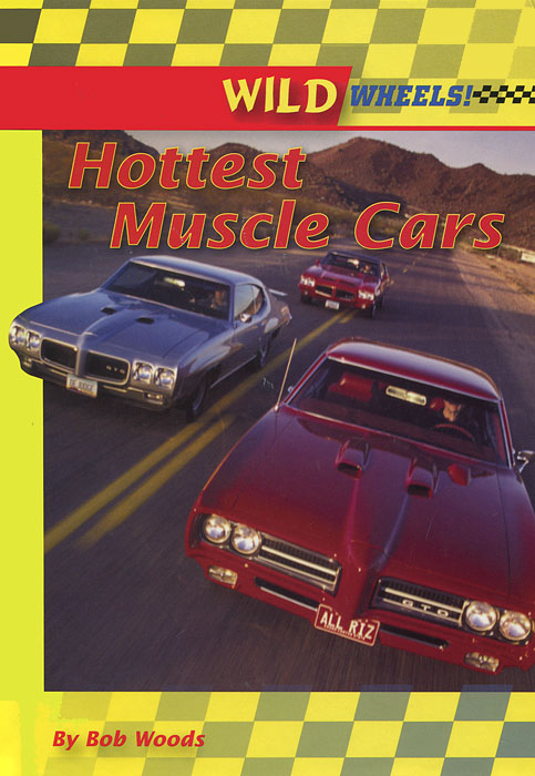 Hottest Muscle Cars (Wild Wheels!)