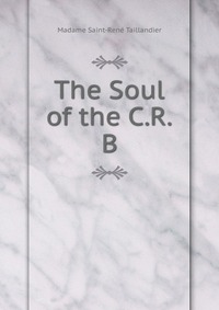 The Soul of the C.R.B