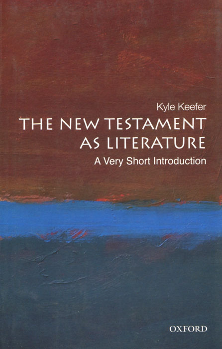 The New Testament as Literature: A Very Short Introduction