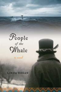 People of The Whale– A Novel, Linda Hogan