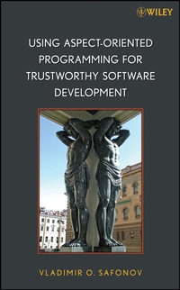 Using Aspect–Oriented Programming for Trustworthy Software Development