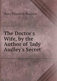 an analysis of the style and genre of mary elizabeths lady audleys secret As john sutherland records in the longman companion to victorian fiction, lady audley’s secret was partly serialised in robin goodfellow in july-september 1861, then serialised in full in the sixpenny magazine throughout the whole of 1862, published as a three-volume novel by tinsley the same year, and then rerun as a serial in the london. an analysis of the style and genre of mary elizabeths lady audleys secret As john sutherland records in the longman companion to victorian fiction, lady audley’s secret was partly serialised in robin goodfellow in july-september 1861, then serialised in full in the sixpenny magazine throughout the whole of 1862, published as a three-volume novel by tinsley the same year, and then rerun as a serial in the london.