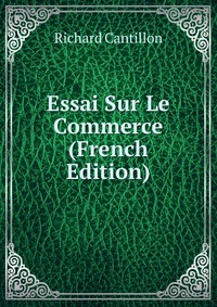 essay on the nature of commerce essay on the nature of commerce