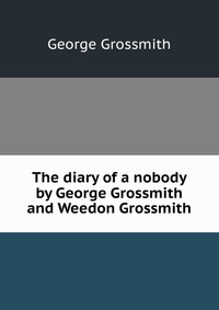 Рецензии на книгу The diary of a nobody by George Grossmith and Weedon Grossmith