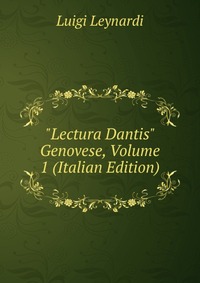 Рецензии на книгу "Lectura Dantis" Genovese, Volume 1 (Italian Edition)