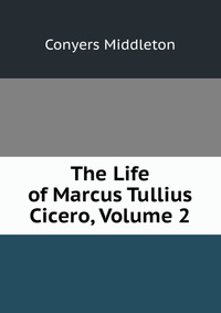 the influences on the life of marcus tullius cicero Marcus tullius cicero life of cicero by anthony trollope, volume i – volume ii law stands mute in the midst of arms pro milone. the influences on the life of marcus tullius cicero Marcus tullius cicero life of cicero by anthony trollope, volume i – volume ii law stands mute in the midst of arms pro milone.