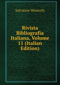 Rivista Bibliografia Italiana, Volume 11 (Italian Edition), Salvatore Minocchi