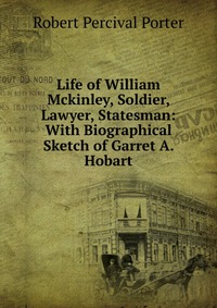 an introduction to the life of william mckinley an introduction to the life of william mckinley