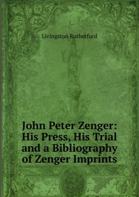 john peter zenger and the responsibilities john peter zenger and the responsibilities