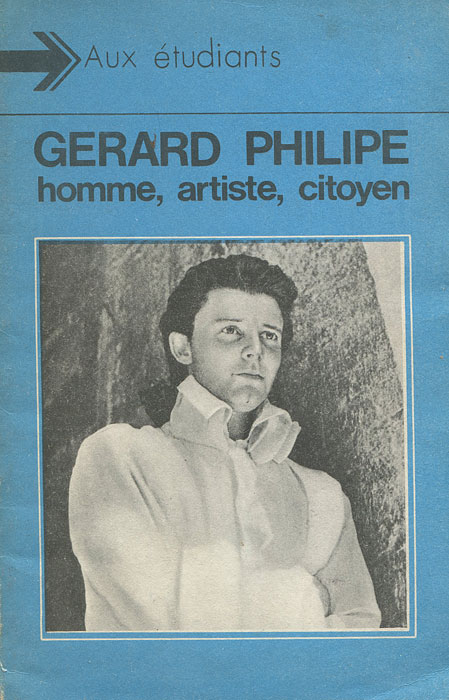 Gerard Philipe homme, artiste, citoyen /Жерар Филип - человек, артист, гражданин