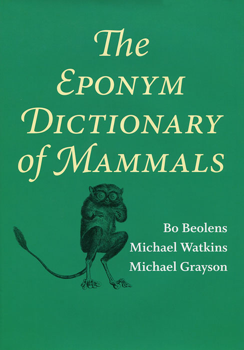 The Eponym Dictionary of Mammals