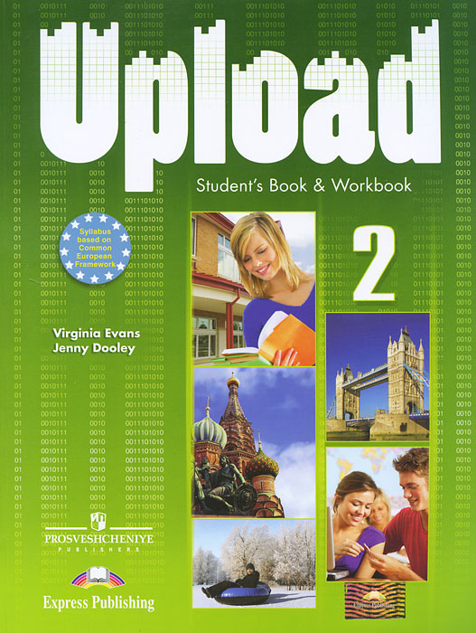 Upload 2: Student Book & Workbook. Virginia Evans, Jenny Dooley