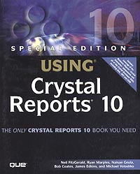 Special Edition Using Crystal Reports 10 (Special Edition Using)