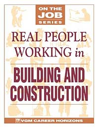 Real People Working in Building and Construction (On the Job Series)