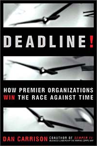 Deadline!: How Premier Organizations Win the Race Against Time
