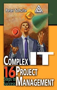Рецензии на книгу Complex IT Project Management: 16 Steps to Success