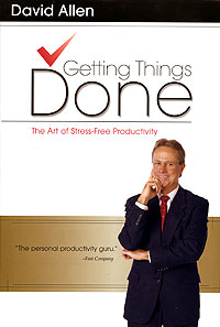 Getting Things Done: The Art of Stress-Free Productivity