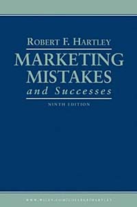 Marketing Mistakes and Successes (MARKETING MISTAKES)12296407 Marketing Mistakes and Successes (MARKETING MISTAKES)12296407A behind-the-scenes look at todays biggest marketing mistakes and successes! Gain valuable insights by looking behind-the-scenes at some of todays most notable marketing successes and failures. With the Ninth Edition of this best-selling casebook, youll learn how to make better decisions, implement strategies, avoid pitfalls, and seize opportunities. In a lively conversational style, Robert Hartley provides play-by-play analyses of actual decisions and practices that led to major marketingwars, comebacks, crises, and triumphs in top corporations. Hands-on exercises and debates invite immersion in their various situations. These real-life war stories are packed with practical tips and learning experiences that can serve you throughout yourcareer. With the rest updated and revised, this Ninth Edition adds these eight new cases: * PC Wars: Dell Computer vs. Gateway et al. * Harley-Davidson: At Last * Scott Paper, Sunbeam, and Al Dunlap * The...