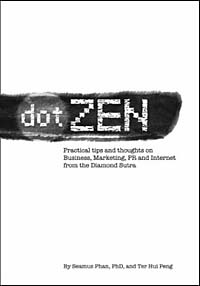 Dot ZEN: Practical tips and thoughts on Business, Marketing, PR and Internet from the Diamond Sutra