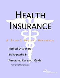 Health Insurance - A Medical Dictionary Bibliography and Annotated Research Guide to Internet References Icon Health Publications купить читать скачать онлайн - BookMix.ru