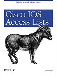 Cisco IOS Access Lists, Jeff Sedayao