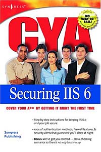 CYA Securing IIS 6.0