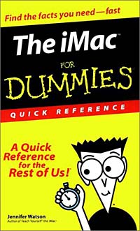 Купить The iMac for Dummies Quick Reference, Jennifer Watson