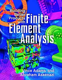 Рецензии на книгу Building Better Products with Finite Element Analysis