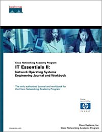 Cisco Networking Academy Program IT Essentials II: Network Operating Systems Engineering Journal and Workbook Inc. Cisco Systems, Cisco Networking Academy Program, Cisco Systems Inc., Cisco Networking Academy P купить читать скачать онлайн - BookMix.ru
