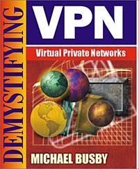 Отзывы о книге Demystifying Virtual Private Networks
