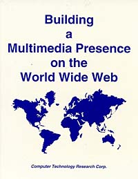 Купить Building a Multimedia Presence on the World Wide Web, Bohdan O. Szuprowicz