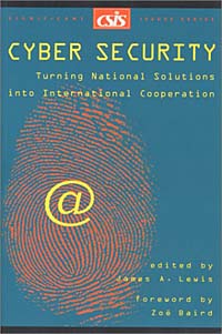 Cyber Security: Turning National Solutions into International Cooperation