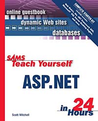 Sams Teach Yourself ASP.NET in 24 Hours Complete Starter Kit
