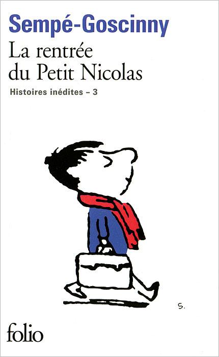 La rentree du Petit Nicolas: Histoires inedites 3