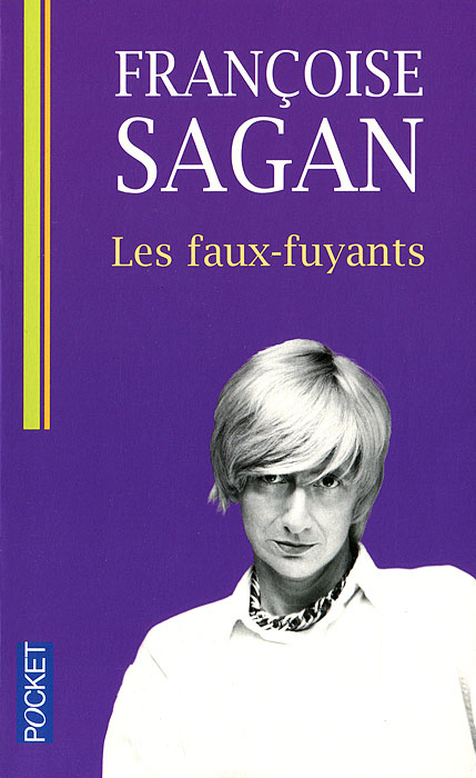 Les faux-fuyants, Francoise Sagan