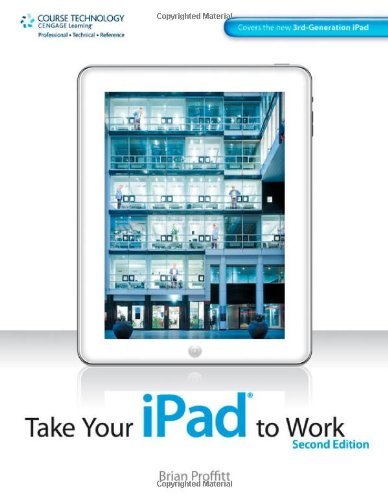 Take Your iPad to Work Brian Proffitt купить читать скачать онлайн - BookMix.ru
