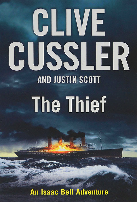 The Thief Clive Cussler, Justin Scott купить читать скачать онлайн - BookMix.ru